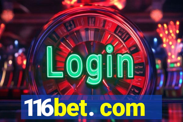 116bet. com